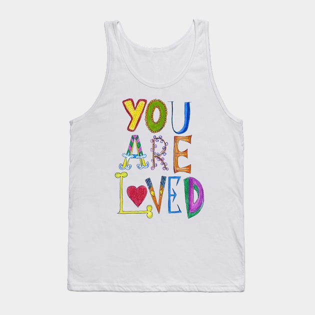 You Are Loved Tank Top by BalumbaArt